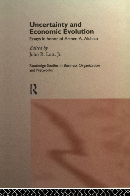 Uncertainty and Economic Evolution : Essays in Honour of Armen Alchian, Paperback / softback Book