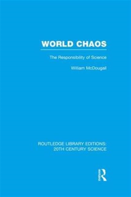 World Chaos : The Responsibility of Science, Paperback / softback Book