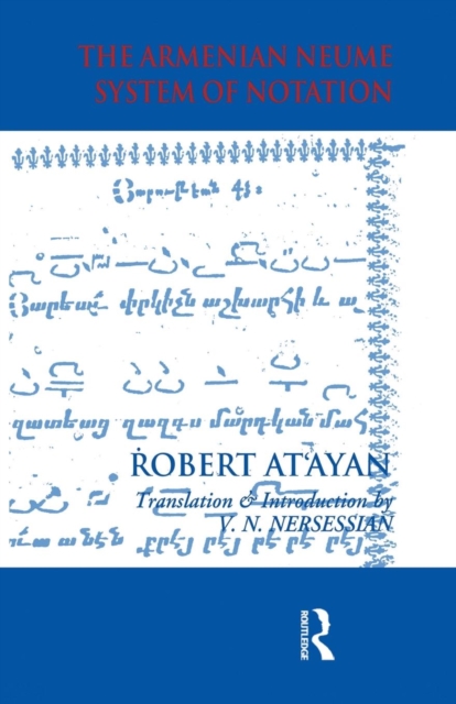 Armenian Neume System of Notation : Study and Analysis, Paperback / softback Book