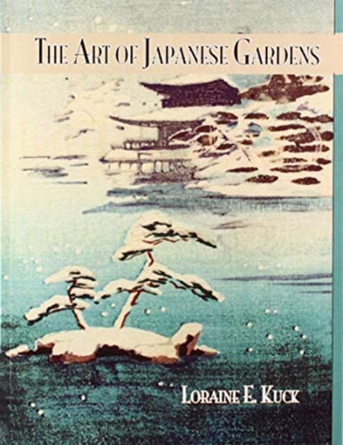 Art Of Japanese Gardens, Paperback / softback Book