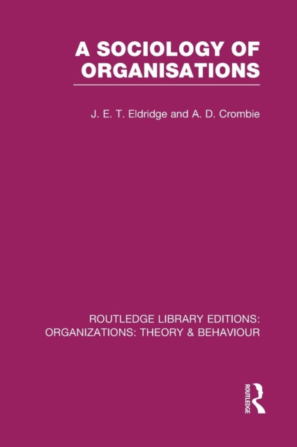 A Sociology of Organisations (RLE: Organizations), Paperback / softback Book