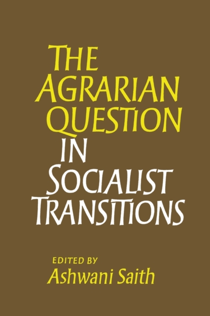 The Agrarian Question in Socialist Transitions, Paperback / softback Book