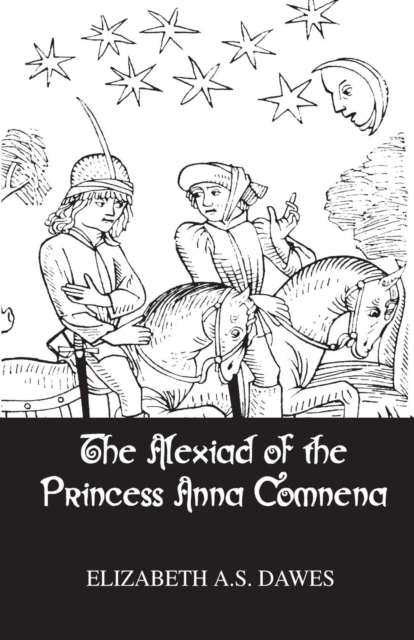 Alexiad Of The Princess Anna Comnena, Paperback / softback Book