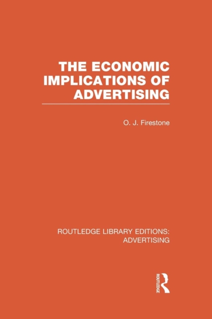 The Economic Implications of Advertising (RLE Advertising), Paperback / softback Book