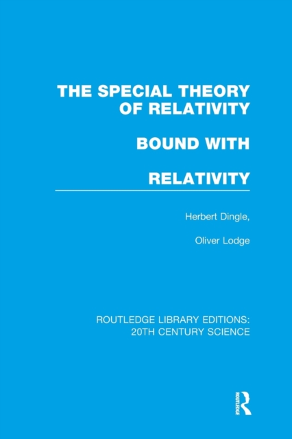 The Special Theory of Relativity bound with Relativity: A Very Elementary Exposition, Paperback / softback Book