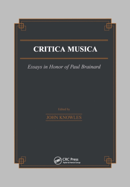 Critica Musica : Essays in Honour of Paul Brainard, Paperback / softback Book
