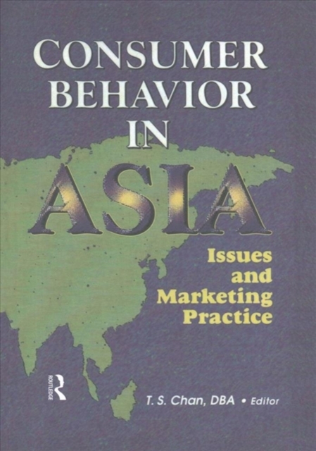 Consumer Behavior in Asia : Issues and Marketing Practice, Paperback / softback Book