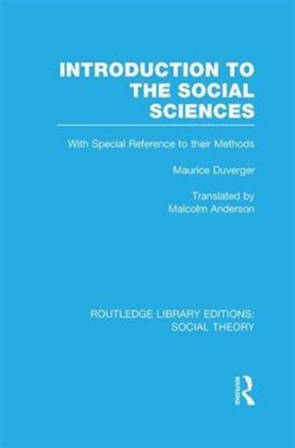 Introduction to the Social Sciences (RLE Social Theory), Paperback / softback Book