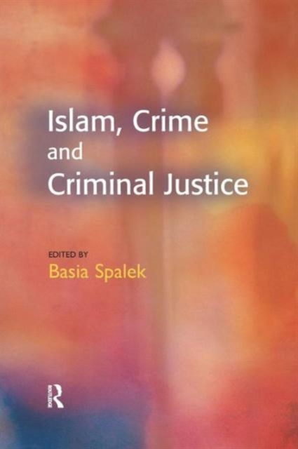 Islam, Crime and Criminal Justice, Paperback / softback Book
