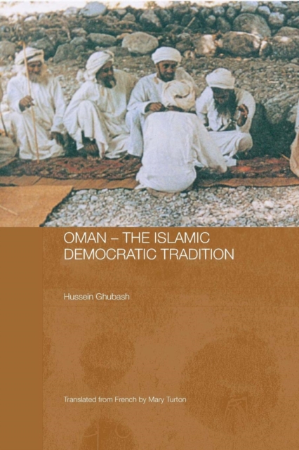 Oman - the Islamic Democratic Tradition, Paperback Book