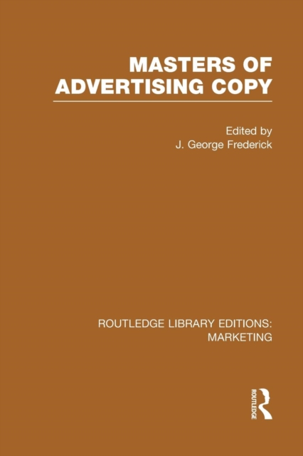 Masters of Advertising Copy (RLE Marketing), Paperback / softback Book