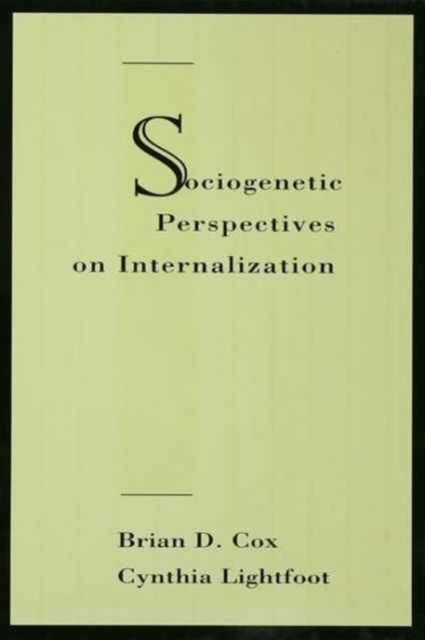 Sociogenetic Perspectives on Internalization, Paperback / softback Book