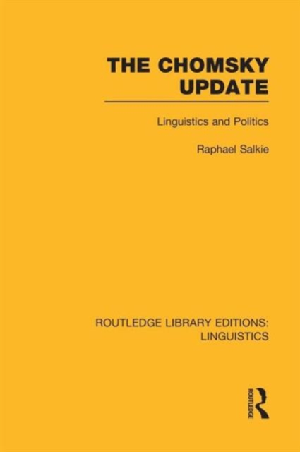 The Chomsky Update (RLE Linguistics A: General Linguistics), Paperback / softback Book