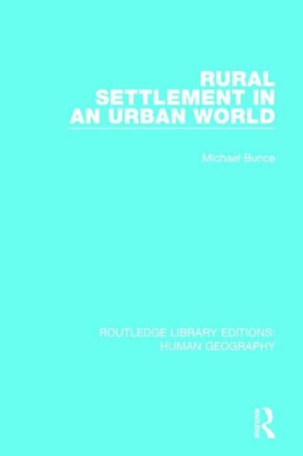 Rural Settlement in an Urban World, Hardback Book