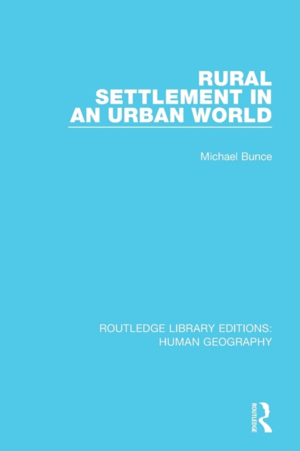 Rural Settlement in an Urban World, Paperback / softback Book