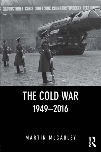 The Cold War 1949-2016, Paperback / softback Book