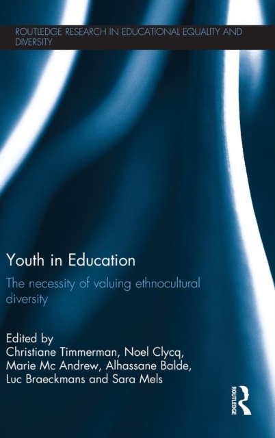 Youth in Education : The necessity of valuing ethnocultural diversity, Hardback Book