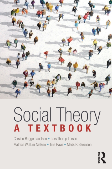 Social Theory : A Textbook, Paperback / softback Book