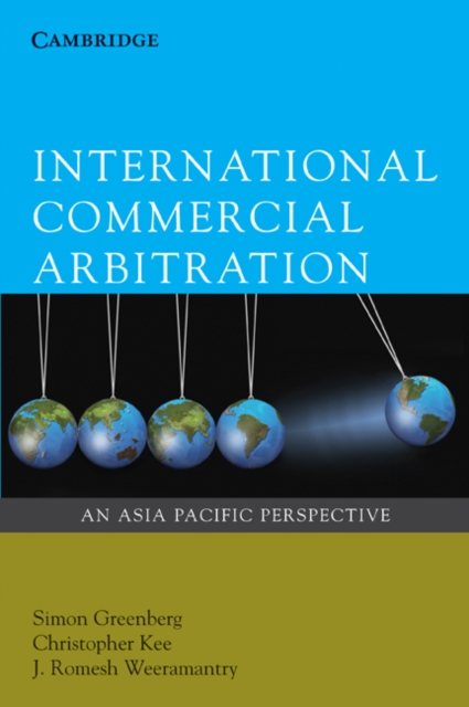 International Commercial Arbitration : An Asia-Pacific Perspective, EPUB eBook