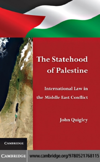 Statehood of Palestine : International Law in the Middle East Conflict, PDF eBook