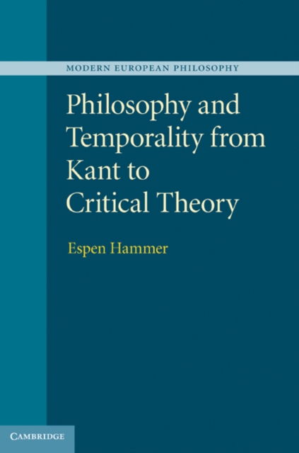 Philosophy and Temporality from Kant to Critical Theory, EPUB eBook