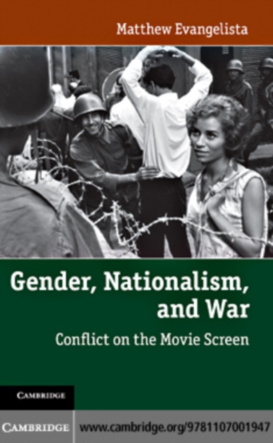 Gender, Nationalism, and War : Conflict on the Movie Screen, PDF eBook