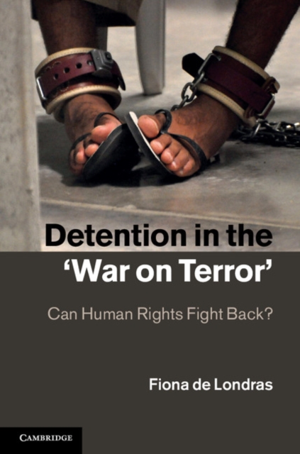 Detention in the 'War on Terror' : Can Human Rights Fight Back?, EPUB eBook