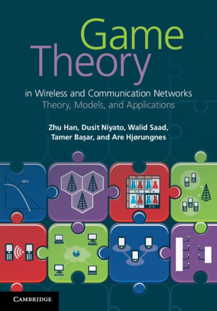 Game Theory in Wireless and Communication Networks : Theory, Models, and Applications, PDF eBook