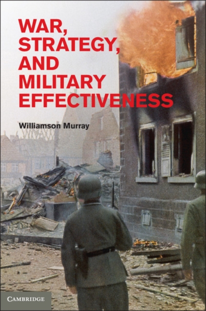 War, Strategy, and Military Effectiveness, EPUB eBook