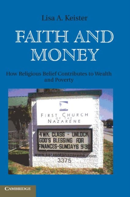 Faith and Money : How Religion Contributes to Wealth and Poverty, PDF eBook