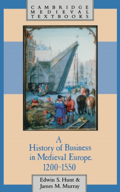 History of Business in Medieval Europe, 1200-1550, PDF eBook
