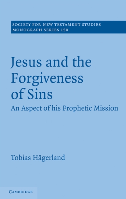 Jesus and the Forgiveness of Sins : An Aspect of his Prophetic Mission, EPUB eBook