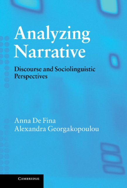 Analyzing Narrative : Discourse and Sociolinguistic Perspectives, EPUB eBook