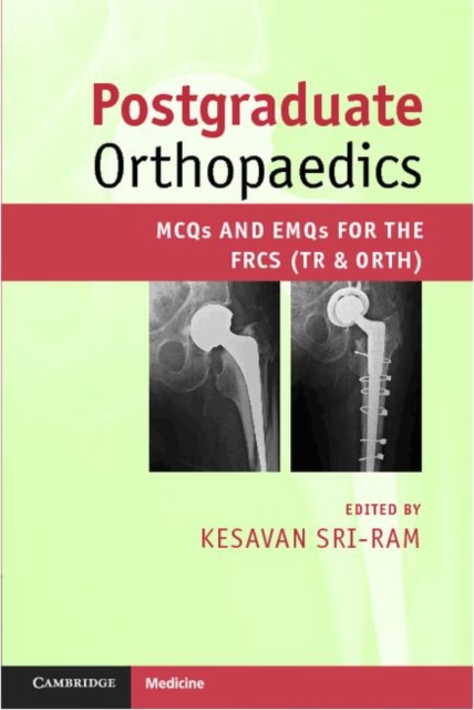 Postgraduate Orthopaedics : MCQs and EMQs for the FRCS (Tr & Orth), PDF eBook