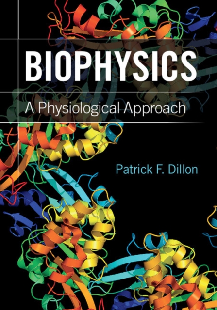Biophysics : A Physiological Approach, EPUB eBook