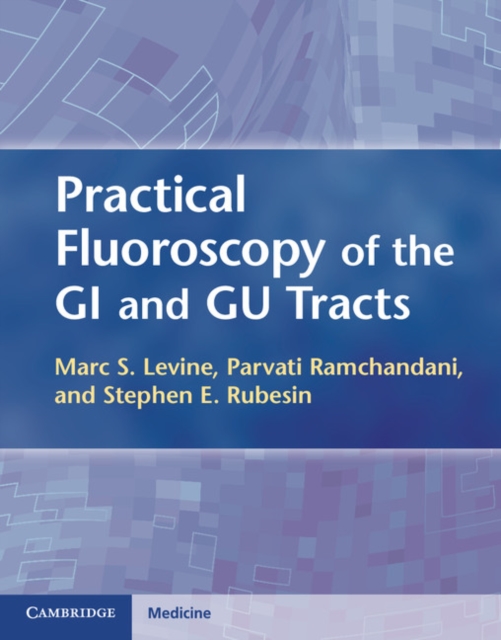 Practical Fluoroscopy of the GI and GU Tracts, PDF eBook