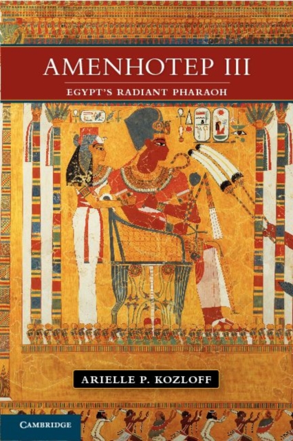 Amenhotep III : Egypt's Radiant Pharaoh, PDF eBook