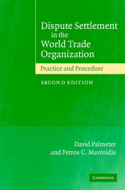 Dispute Settlement in the World Trade Organization : Practice and Procedure, PDF eBook