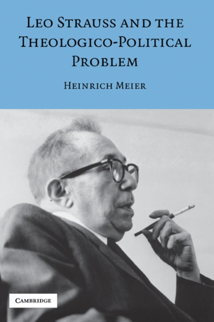 Leo Strauss and the Theologico-Political Problem, EPUB eBook