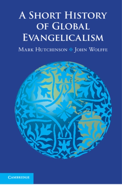 A Short History of Global Evangelicalism, PDF eBook