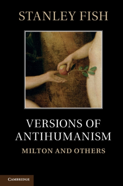 Versions of Antihumanism : Milton and Others, EPUB eBook