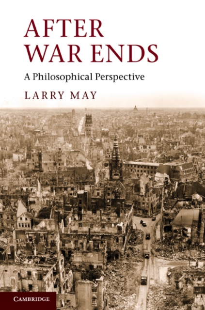 After War Ends : A Philosophical Perspective, EPUB eBook