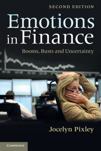 Emotions in Finance : Booms, Busts and Uncertainty, EPUB eBook