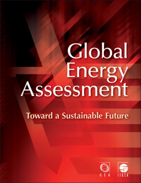 Global Energy Assessment : Toward a Sustainable Future, PDF eBook