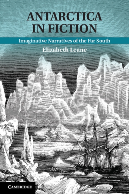 Antarctica in Fiction : Imaginative Narratives of the Far South, PDF eBook