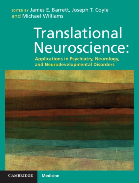 Translational Neuroscience : Applications in Psychiatry, Neurology, and Neurodevelopmental Disorders, EPUB eBook