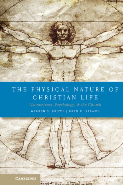 Physical Nature of Christian Life : Neuroscience, Psychology, and the Church, PDF eBook
