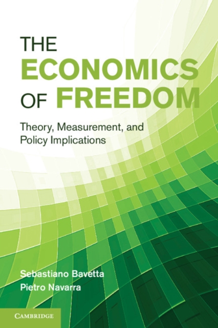 Economics of Freedom : Theory, Measurement, and Policy Implications, PDF eBook
