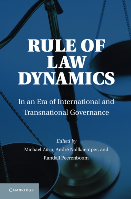 Rule of Law Dynamics : In an Era of International and Transnational Governance, PDF eBook