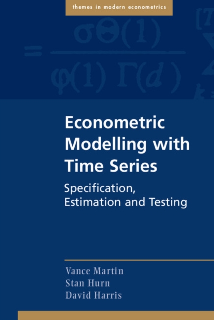Econometric Modelling with Time Series : Specification, Estimation and Testing, PDF eBook